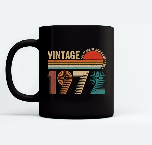 50 Years Old Vintage 1972 Limited Edition 50th Birthday Mugs Ceramic Mug Black