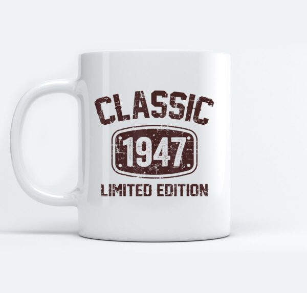 75 Years Old Classic 1947 Limited Edition 75th Birthday Mugs Ceramic Mug White