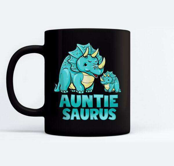 Auntie Saurus Dinosaur Funny Auntiesaurus Gift For Aunt Mugs Ceramic Mug Black