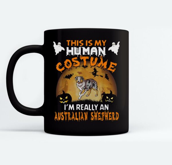 Australian Shepherd Halloween This Is My Costume Mugs Ceramic Mug Black