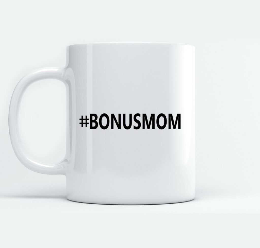 BONUSMOM Hashtag Bonus Mom Gift for Step Mother Stepmom White Mugs Mug 11Oz White