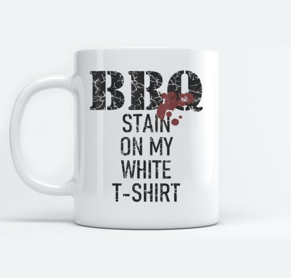 Barbecue stain on my white Mugs Ceramic Mug White