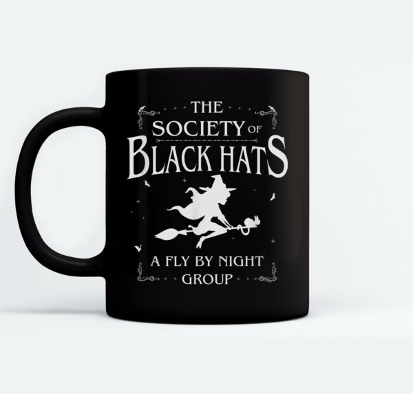 Black Hat Society of Witches Funny Halloween Mugs Ceramic Mug Black